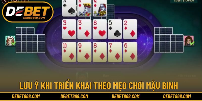 Lưu ý để ván đấu Mậu binh diễn ra suôn sẻ